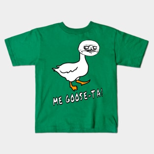 Me Goose-Ta Ancient Meme Graphic Goose Kids T-Shirt